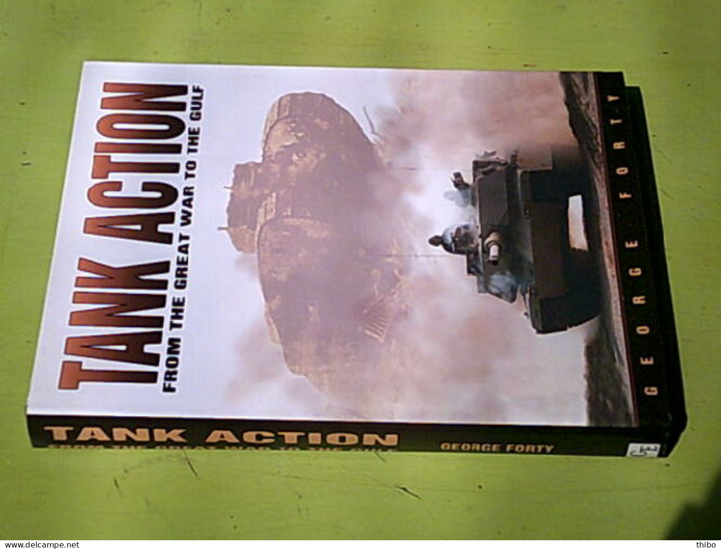 Tank Action From The Great War To The Gulf - Other & Unclassified