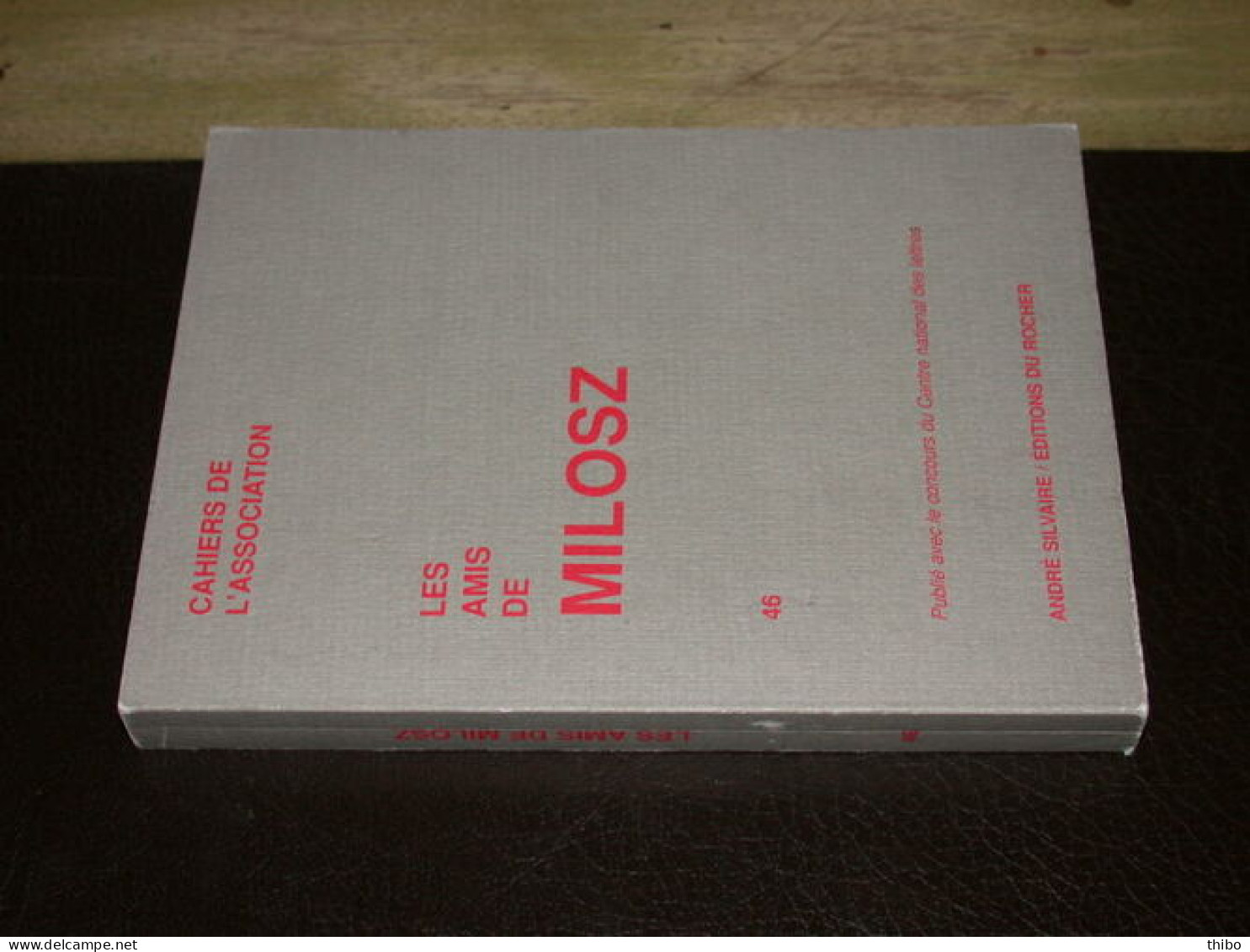 Les Amis De Milosz Numéro 46 - Autres & Non Classés