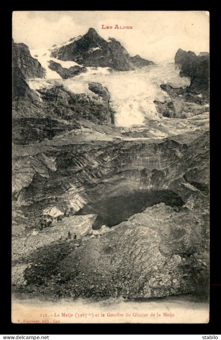 05 - LA MEIJE - LE GOUFFRE DU GLACIER DE LA MEIJE - Sonstige & Ohne Zuordnung