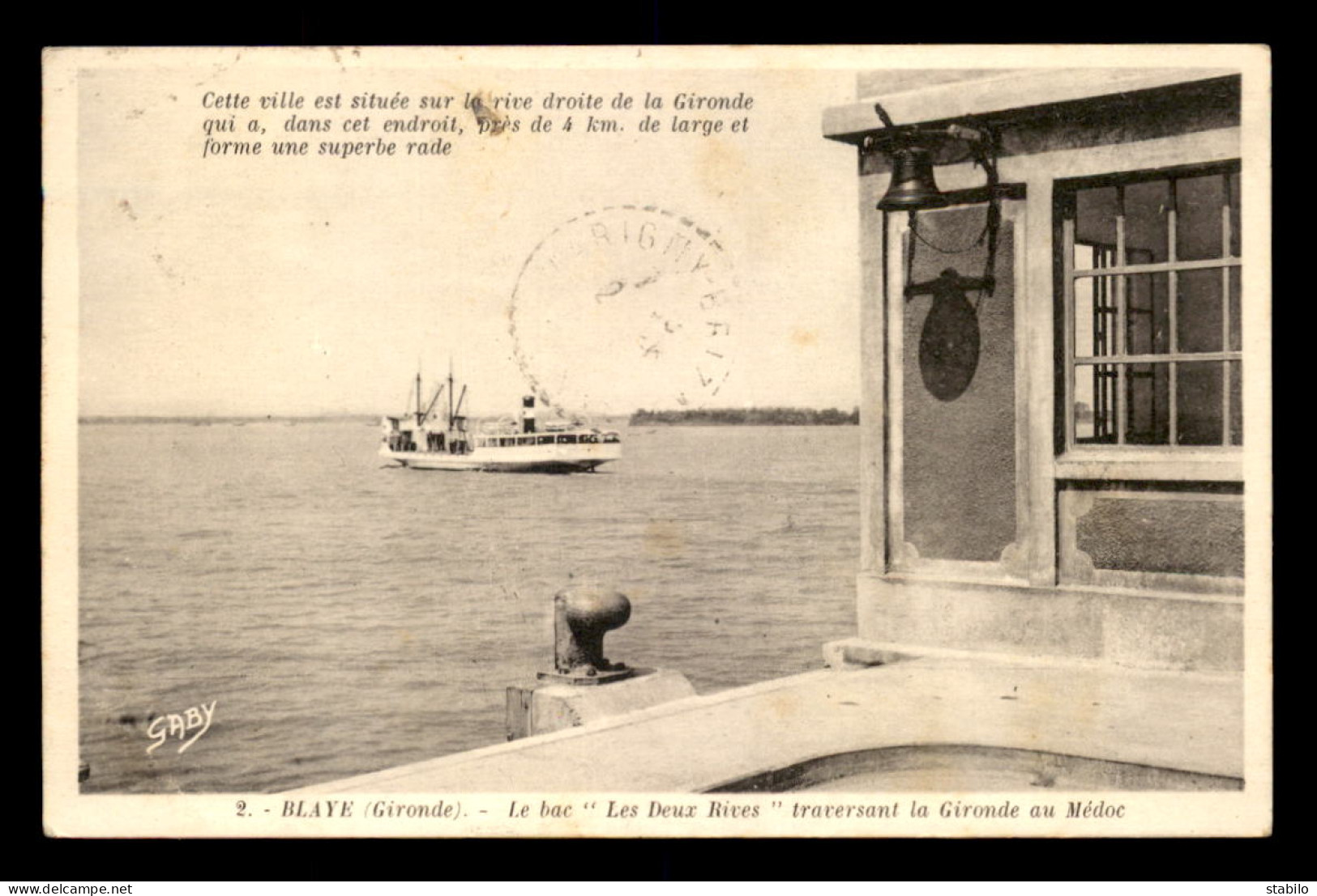 33 - BLAYE - LE BAC LES DEUX RIVES TRAVERSANT LA GIRONDE AU MEDOC - Blaye