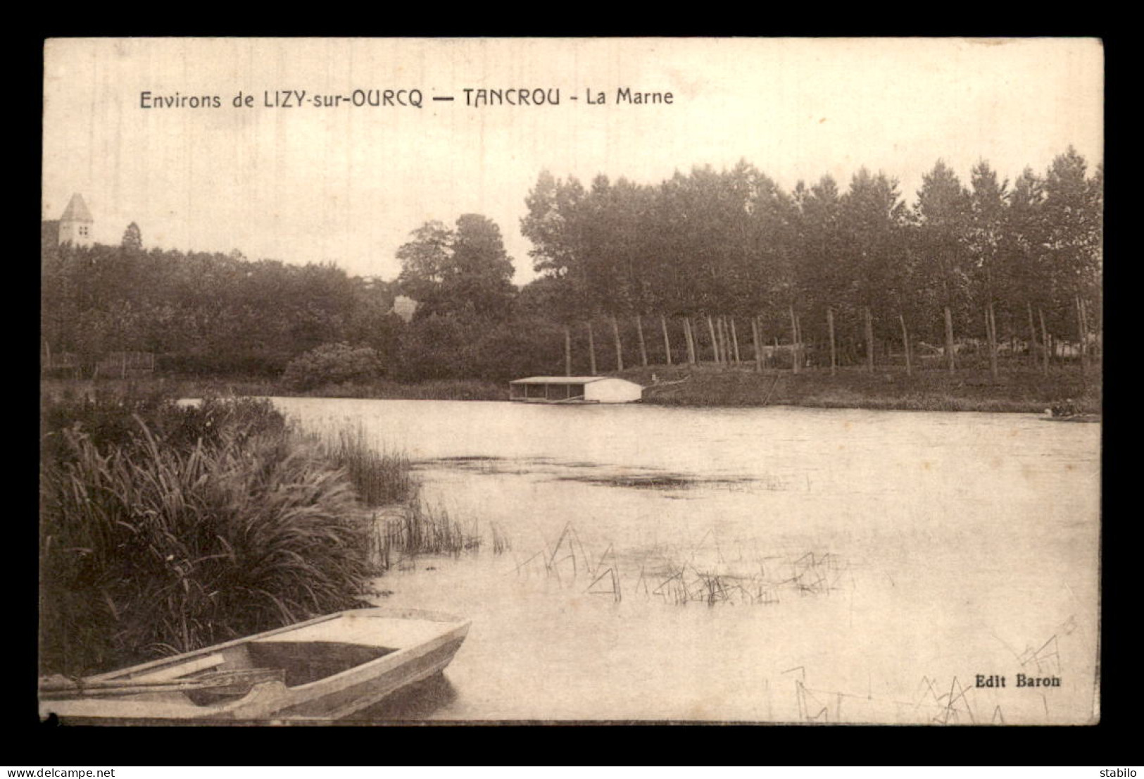 77 - TANCROU - LA MARNE - ENVIRONS DE LIZY-SUR-OURCQ - Otros & Sin Clasificación