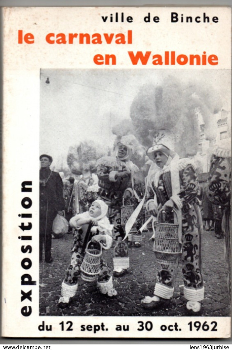 Le Carnaval En Wallonie , Ville De Binche (  Malmedy ) Exposition 1962 - Belgium