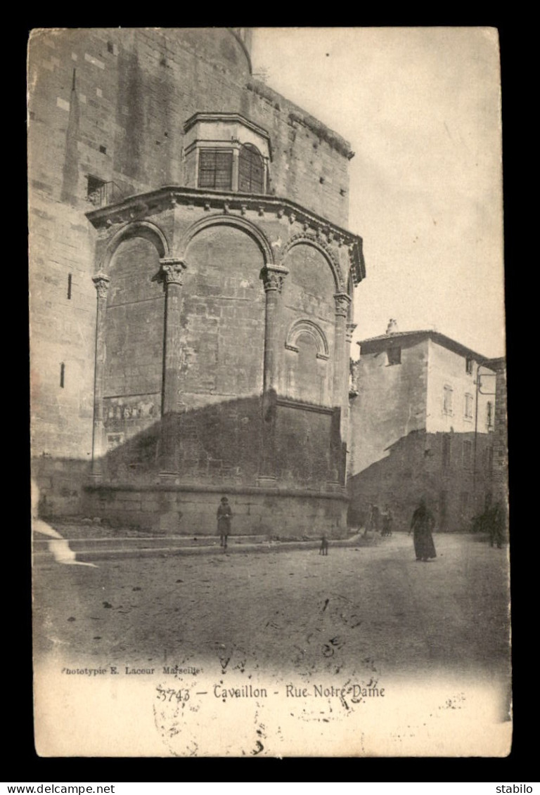 84 - CAVAILLON - RUE NOTRE-DAME - Cavaillon