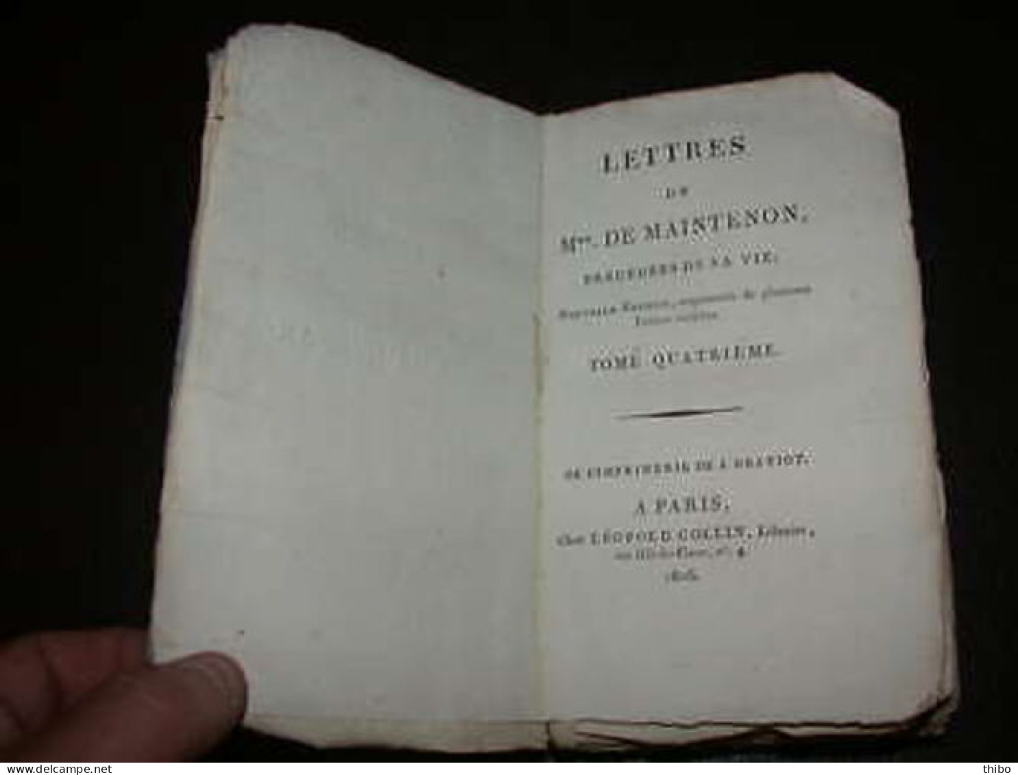 Lettres De Madame De Maintenon Précédées De Sa Vie. Tome Quatrième - Otros & Sin Clasificación