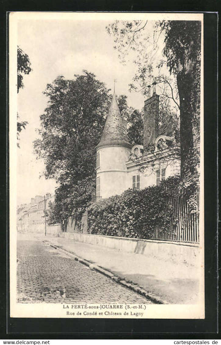 CPA La Ferte-sous-Jouarre, Rue De Condéet Chateau De Lagny  - La Ferte Sous Jouarre