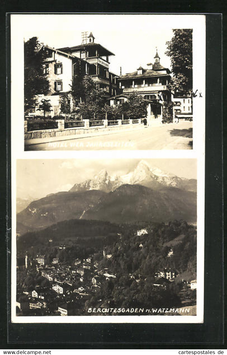 Foto-AK Berchtesgaden, Hotel Vier Jahreszeiten Und Panorama Mit Watzmann  - Berchtesgaden