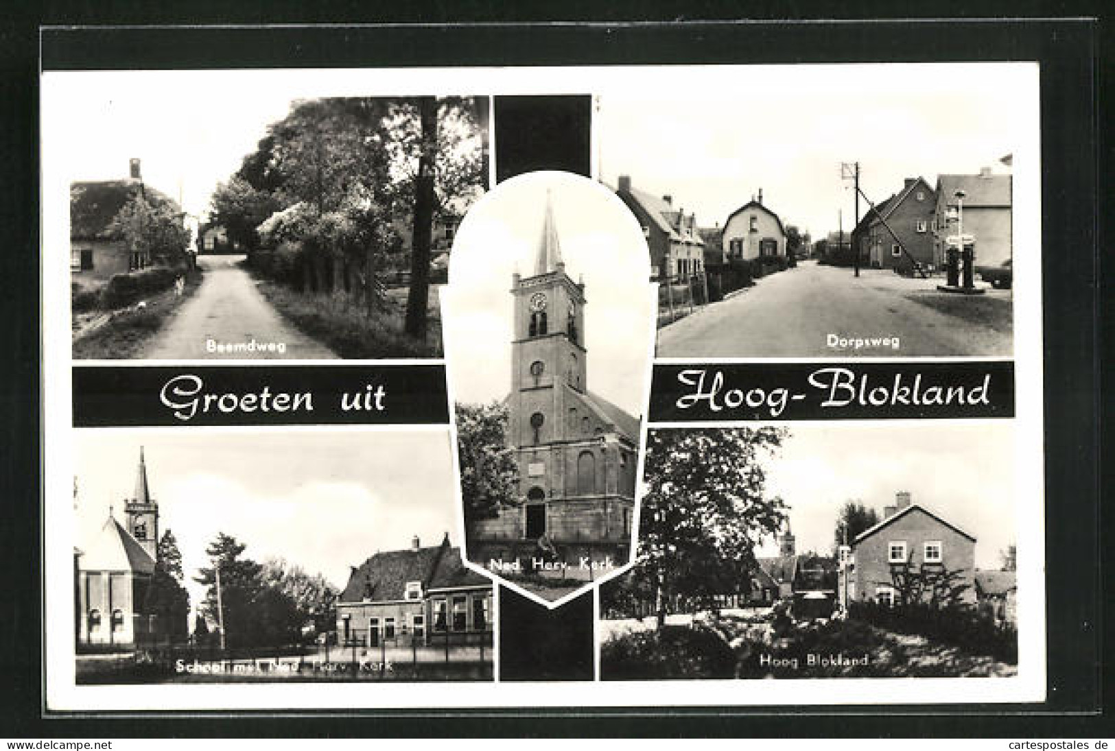AK Hoog-Blokland, Beemdweg, Dorpsweg, School Met Ned. Herv. Kerk  - Autres & Non Classés