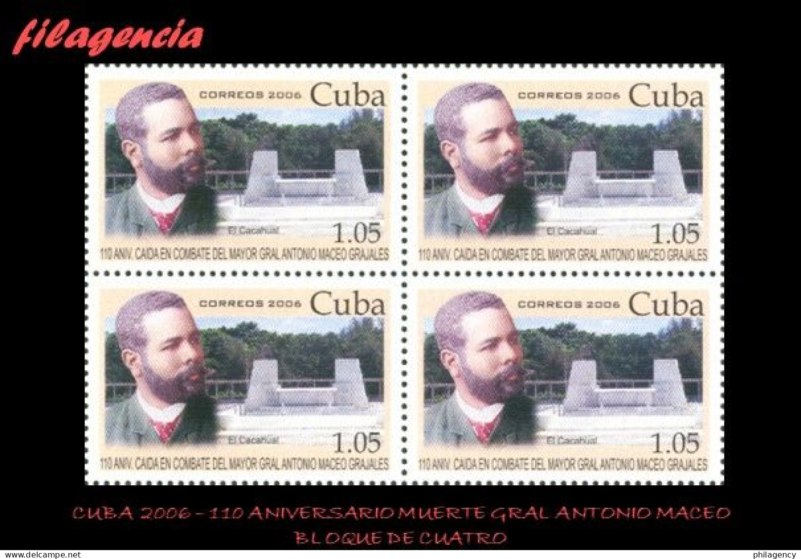 CUBA. BLOQUES DE CUATRO. 2006-34 110 ANIVERSARIO DE LA MUERTE DEL MAYOR GENERAL ANTONIO MACEO - Unused Stamps