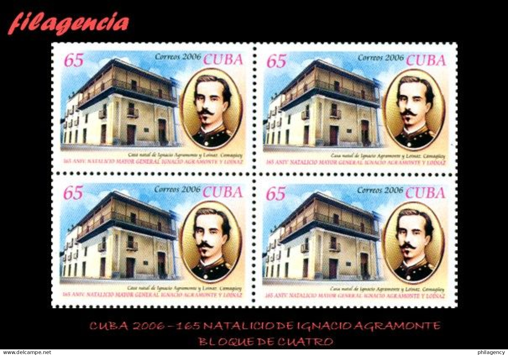 CUBA. BLOQUES DE CUATRO. 2006-38 163 NATALICIO DEL MAYOR GENERAL IGNACIO AGRAMONTE - Unused Stamps