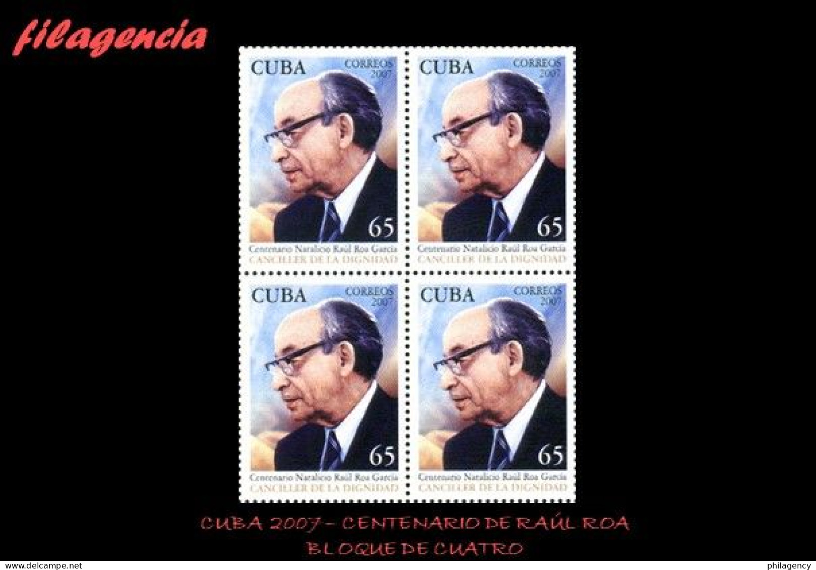 CUBA. BLOQUES DE CUATRO. 2007-11 CENTENARIO DE RAÚL ROA. ESTADISTA CUBANO - Unused Stamps