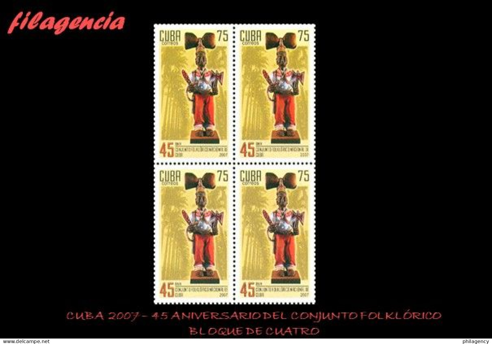 CUBA. BLOQUES DE CUATRO. 2007-14 45 ANIVERSARIO DEL CONJUNTO FOLKLÓRICO NACIONAL - Unused Stamps