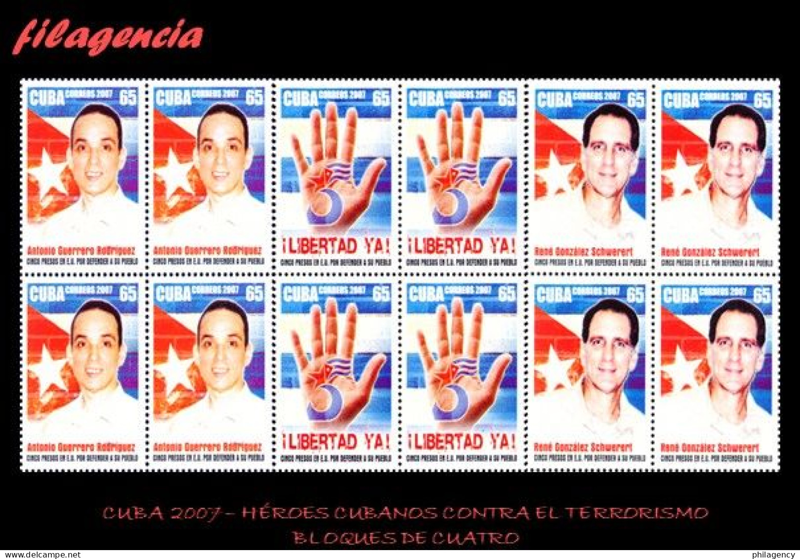 CUBA. BLOQUES DE CUATRO. 2007-28 HÉROES CUBANOS CONDENADOS POR COMBATIR AL TERRORISMO - Ungebraucht