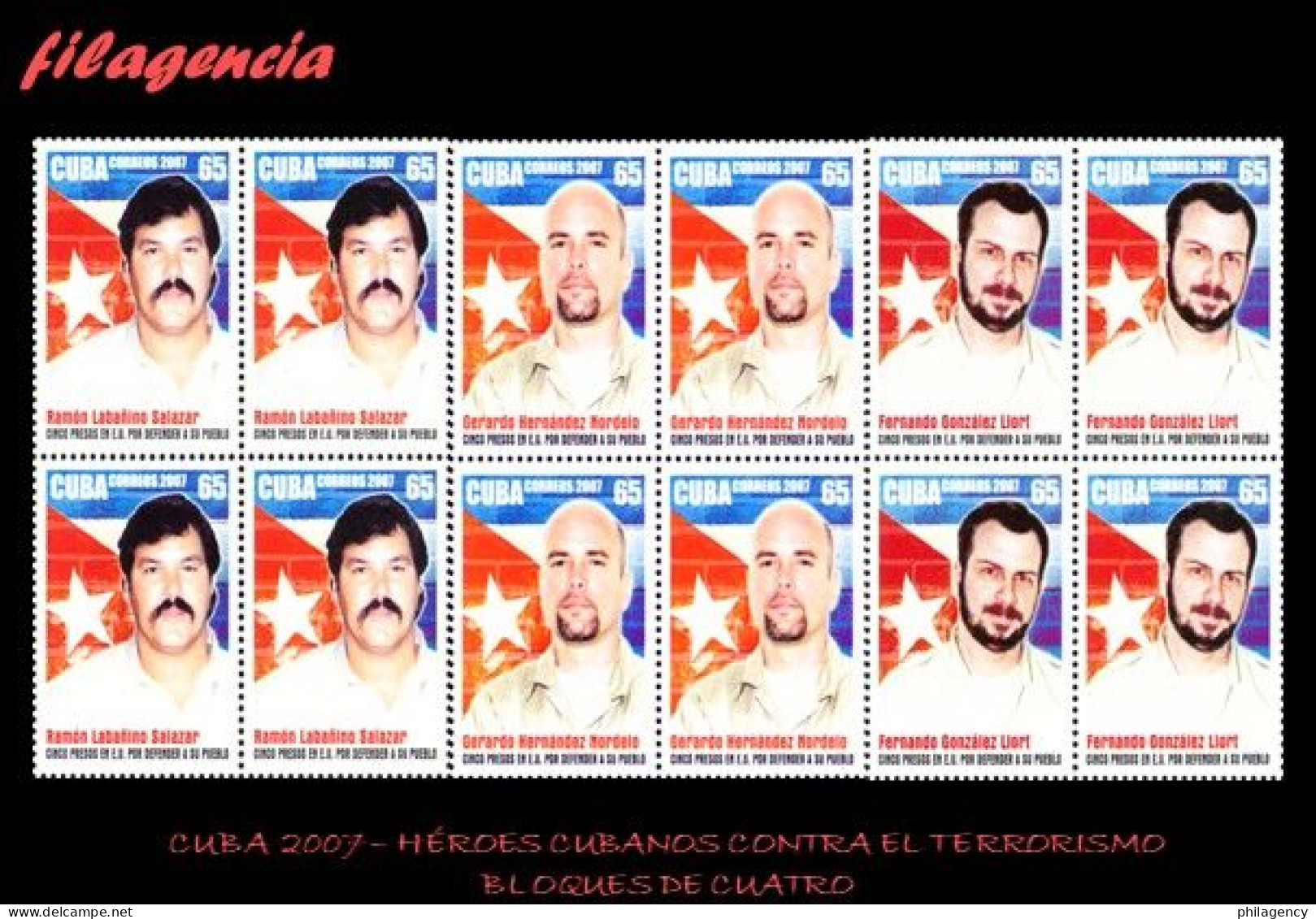 CUBA. BLOQUES DE CUATRO. 2007-28 HÉROES CUBANOS CONDENADOS POR COMBATIR AL TERRORISMO - Nuevos