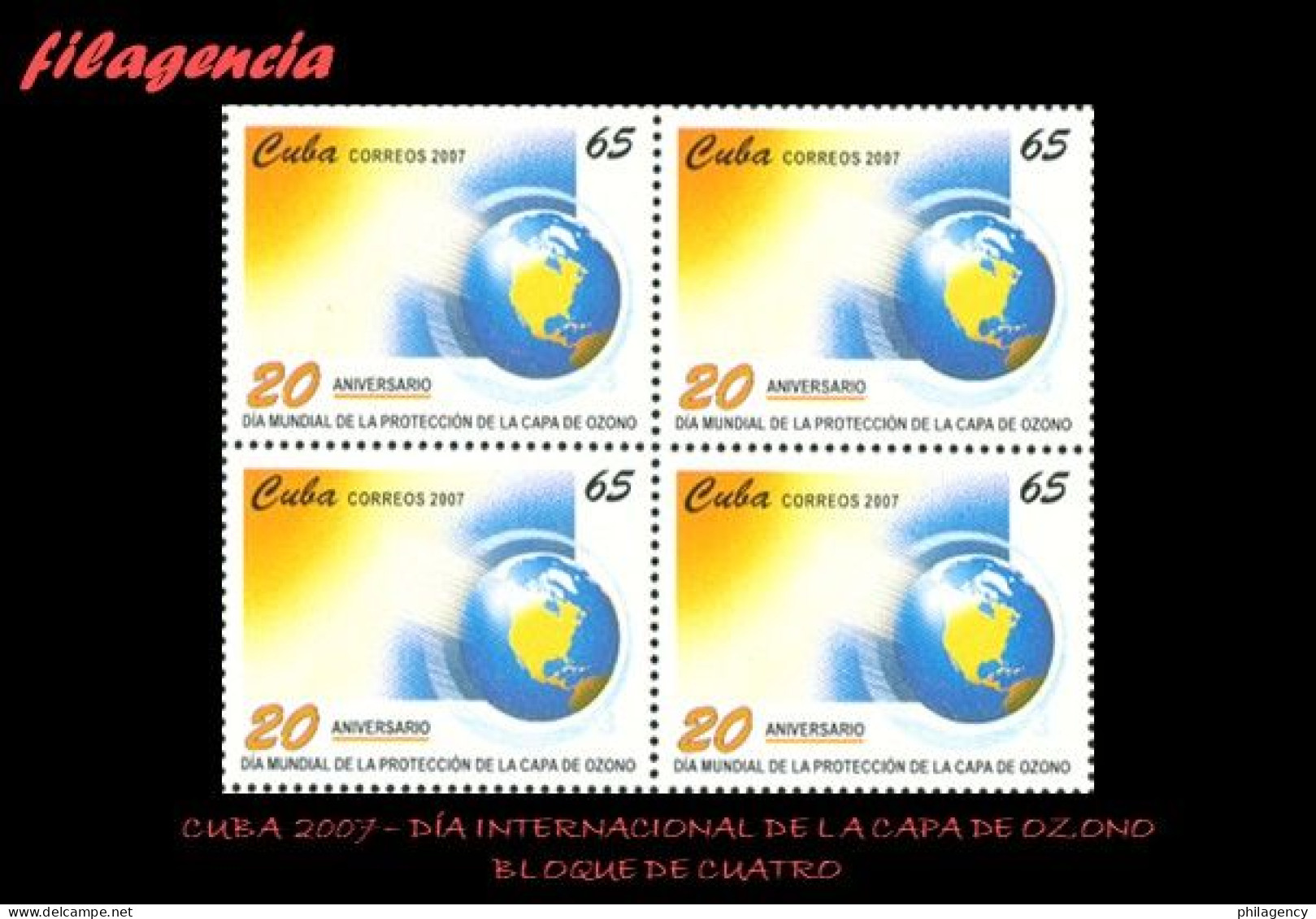 CUBA. BLOQUES DE CUATRO. 2007-29 DÍA MUNDIAL DE LA CAPA DE OZONO - Nuovi