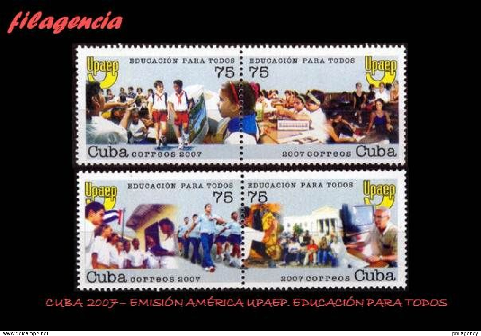 CUBA MINT. 2007-32 EMISIÓN AMÉRICA UPAEP. EDUCACIÓN PARA TODOS - Nuovi