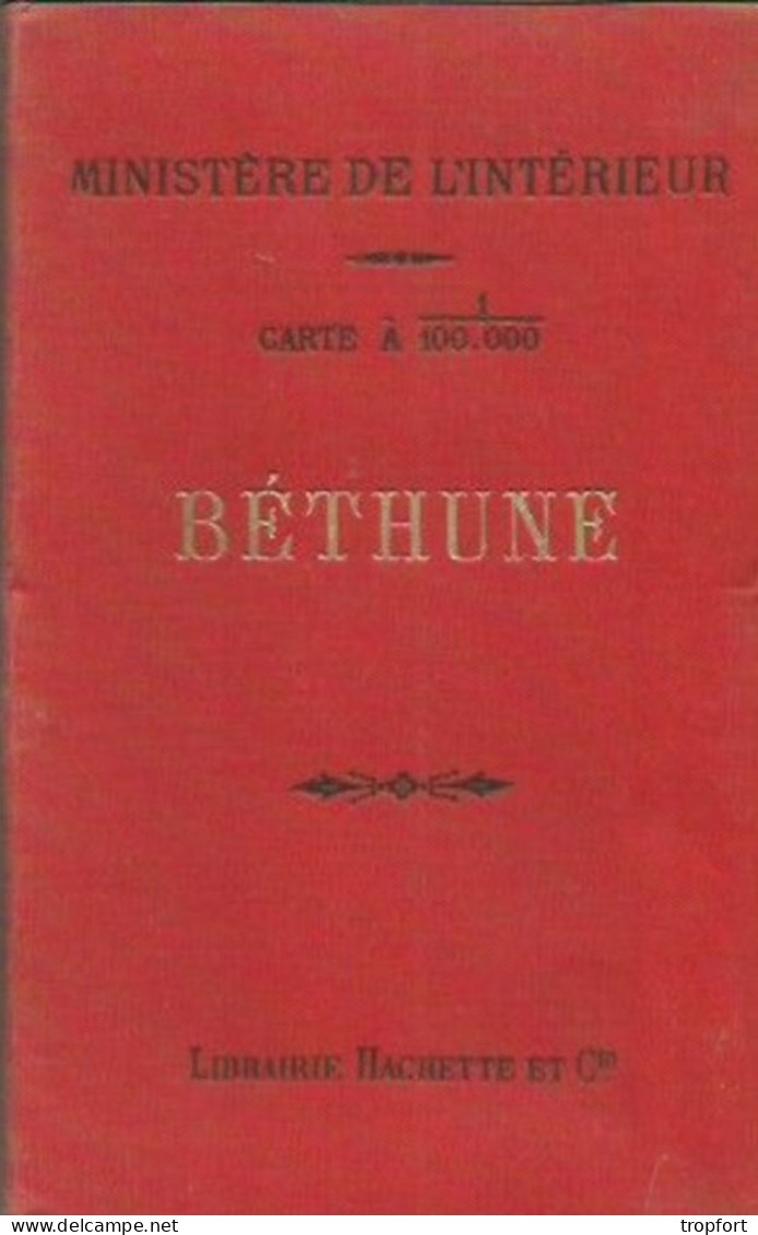 FF / Vintage / Carte De Poche MINISTERE DE L'INTERIEUR BETHUNE Tirage De 1915 Béthune Pas De Calais - Landkarten