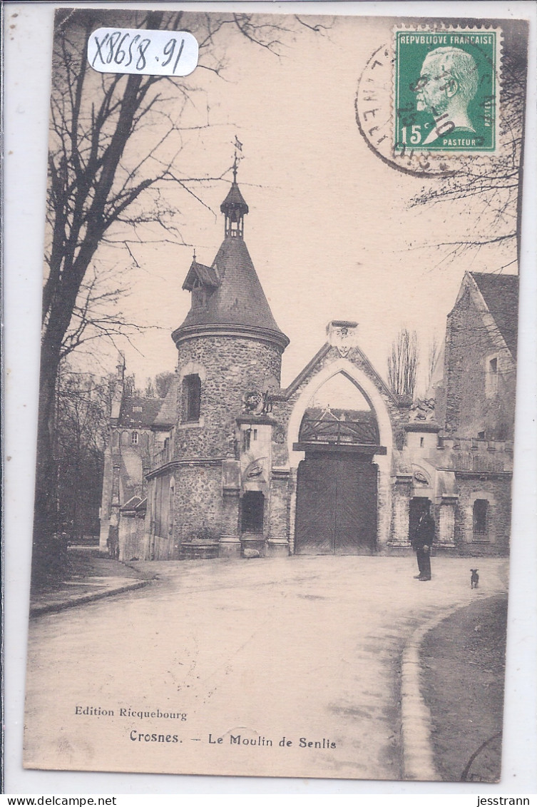 CROSNES- LE MOULIN DE SENLIS - Crosnes (Crosne)