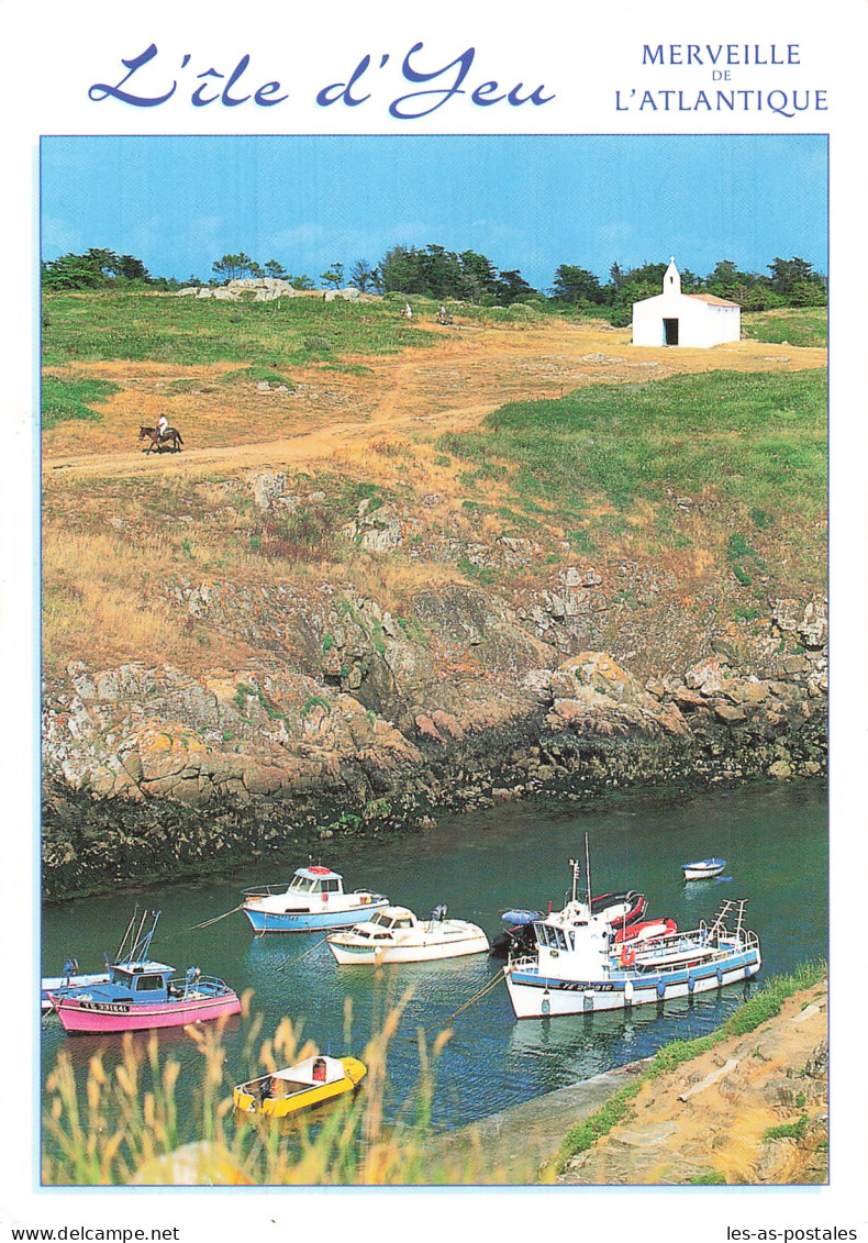 85 L ILE D YEU LA CHAPELLE ET LE PORT DE LA MEULE - Ile D'Yeu