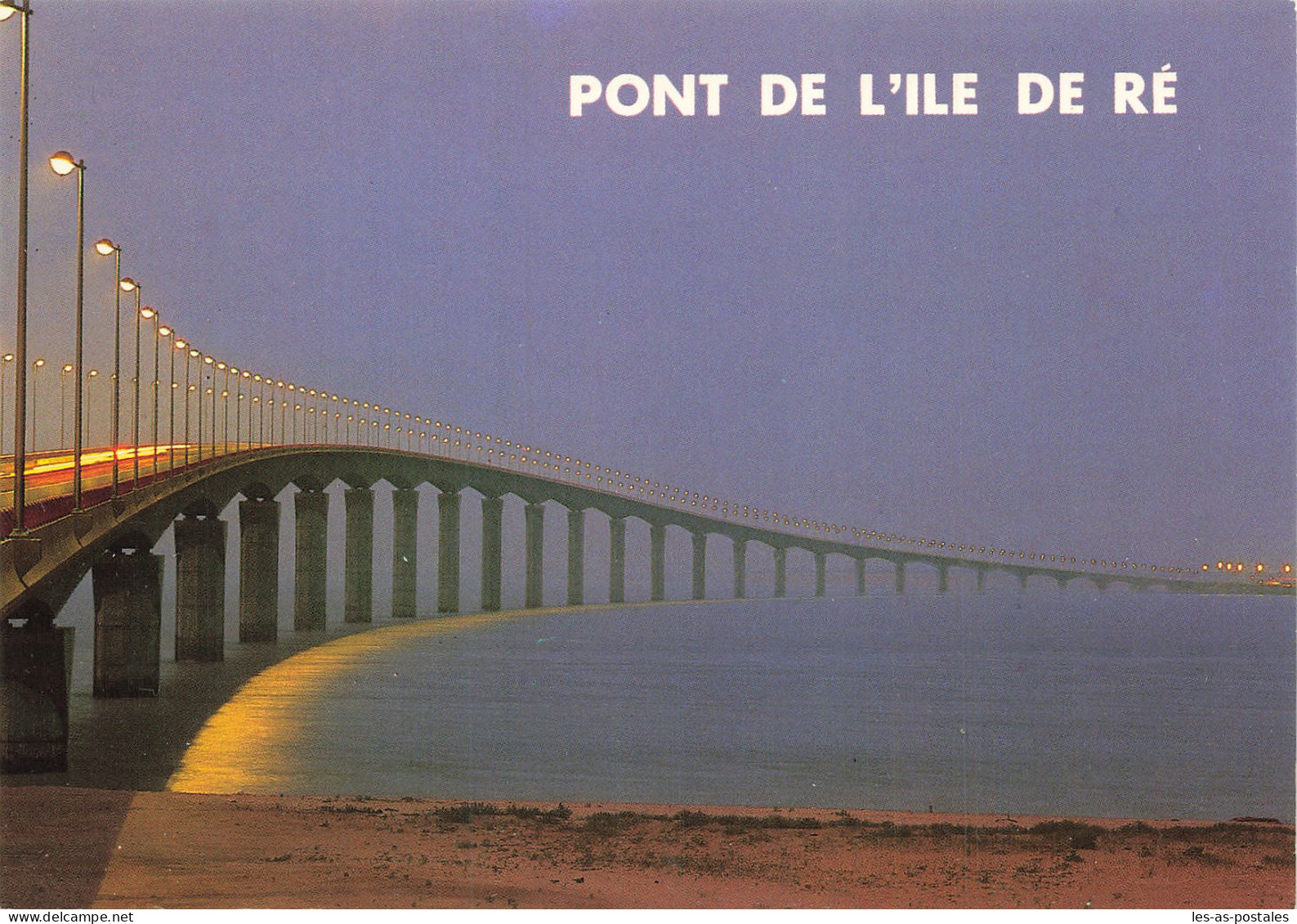 17 L ILE DE RE LE PONT - Ile De Ré