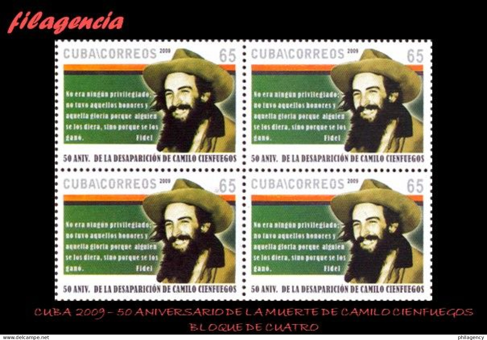 CUBA. BLOQUES DE CUATRO. 2009-35 50 ANIVERSARIO DE LA MUERTE DE CAMILO CIENFUEGOS - Unused Stamps