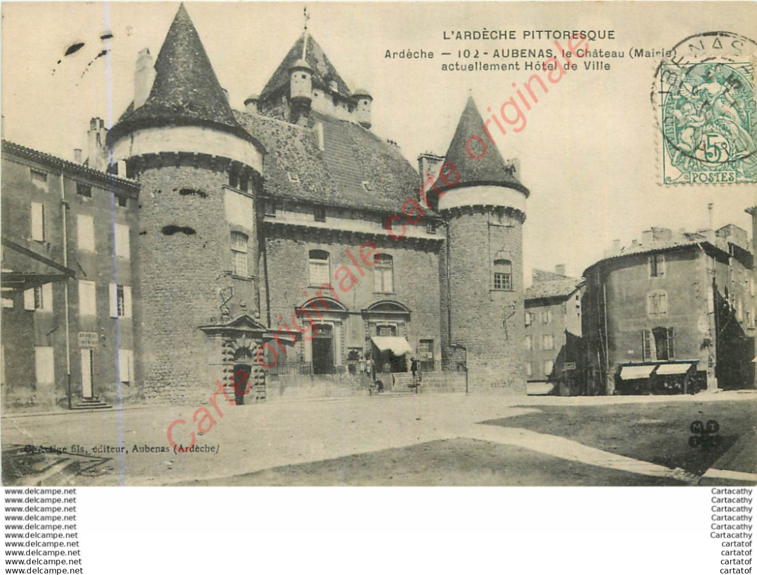 07.  AUBENAS . Le Château Mairie . - Aubenas