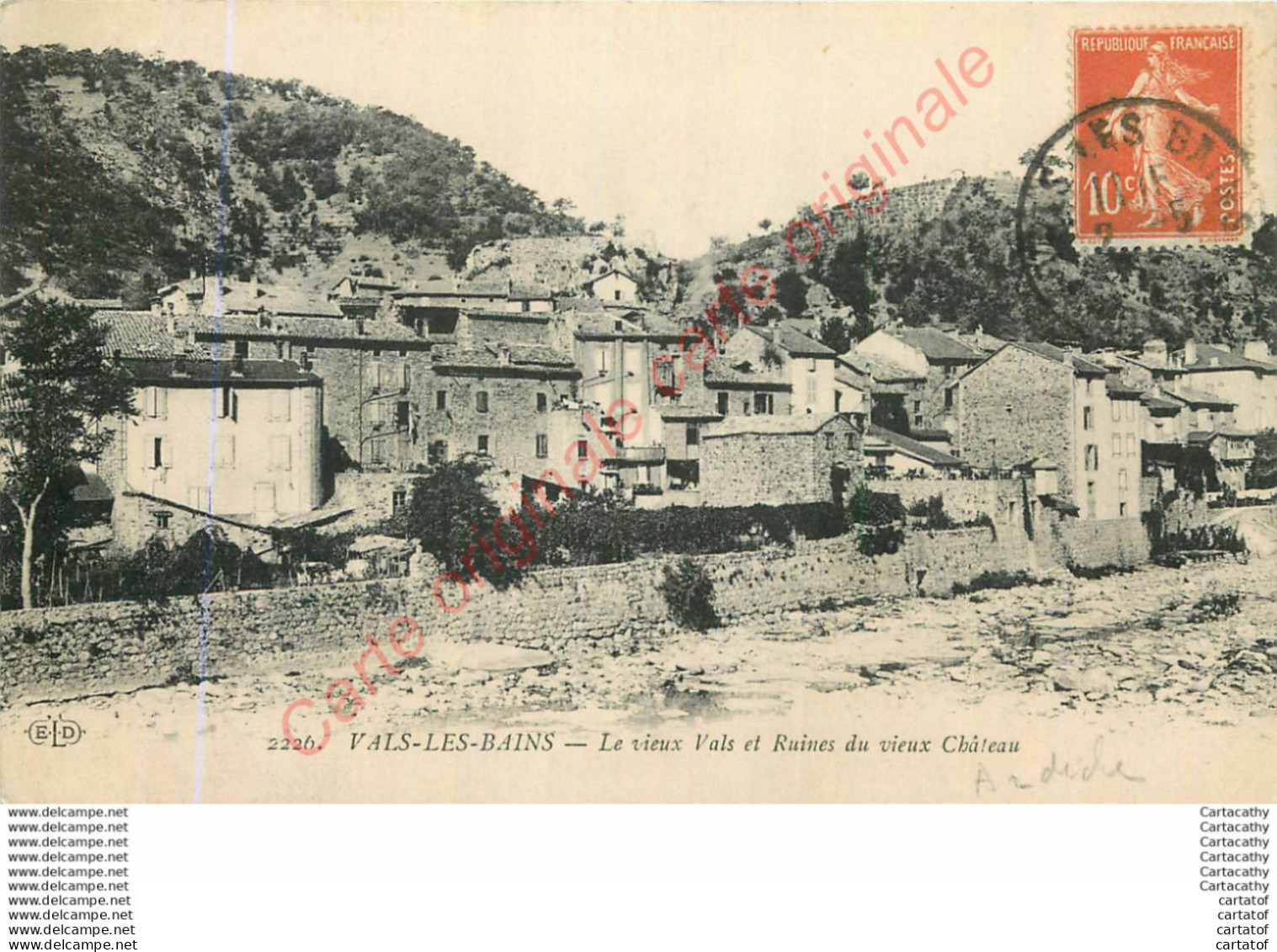 07.  VALS LES BAINS .  Le Vieux Vals Et Ruines Du Vieux Château . - Vals Les Bains