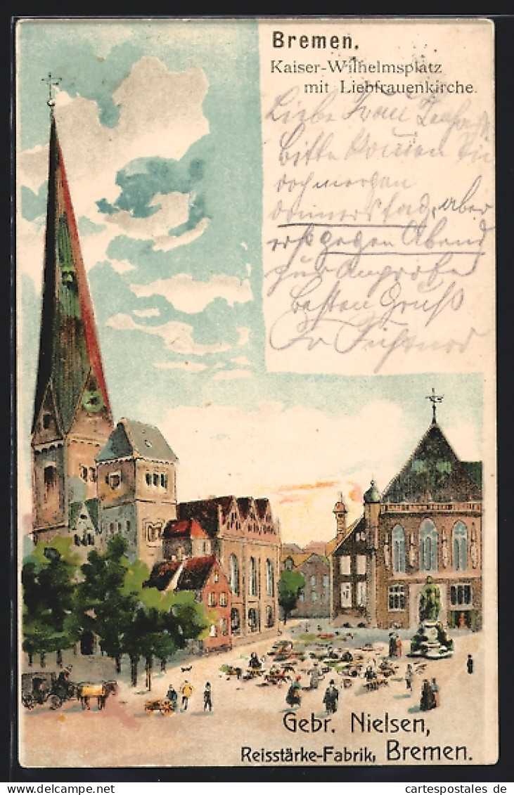 Lithographie Bremen, Kaiser-Wilhelmsplatz Mit Liebfrauenkirche, Reklame Für Gebr. Nielsen, Reisstärke-Fabrik  - Bremen