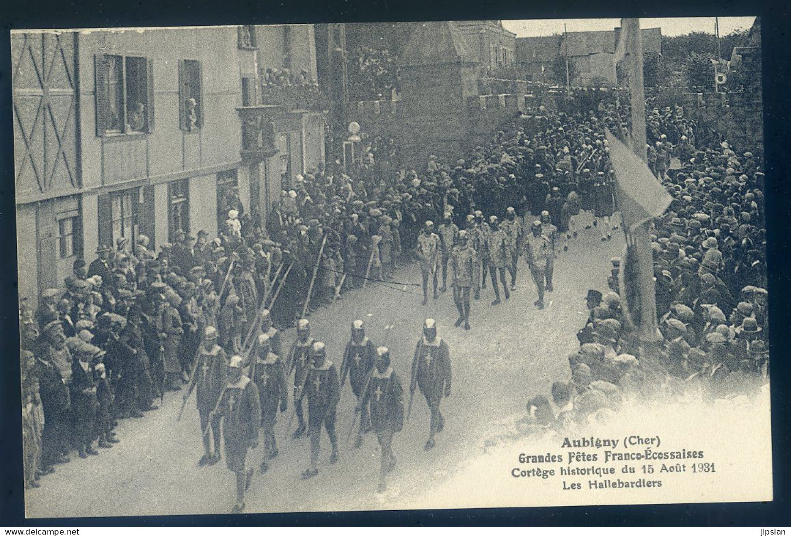 Cpa Du 18 Aubigny Grandes Fêtes Franco écossaises Cortège Historique 15 Août 1931 Les Hallebardiers   STEP187 - Aubigny Sur Nere