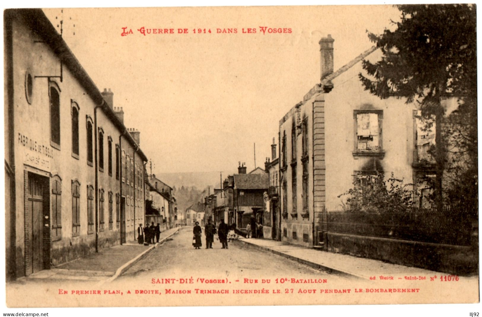 CPA 88 - SAINT DIE (Vosges) - Rue Du 10e Bataillon (Maison Trimbach Incendiée) - La Guerre De 1914 Dans Les Vosges - Saint Die