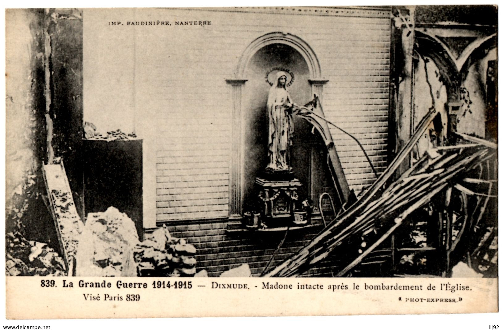 CPA Belgique - DIXMUDE - 839. Madone Intacte Après Le Bombardement De L'Eglise, La Grande Guerre 1914-1915 - Diksmuide