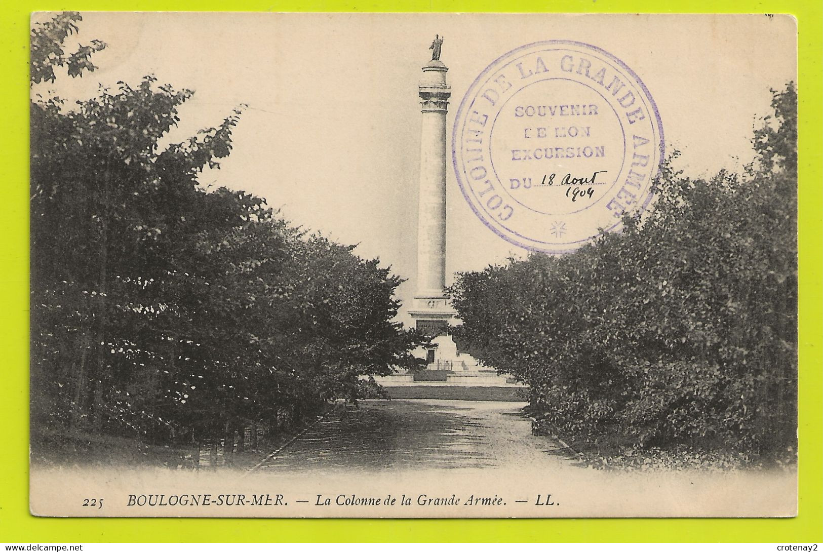 62 BOULOGNE SUR MER N°225 La Colonne De La Grande Armée VOIR DOS Tampon De 1904 - Boulogne Sur Mer