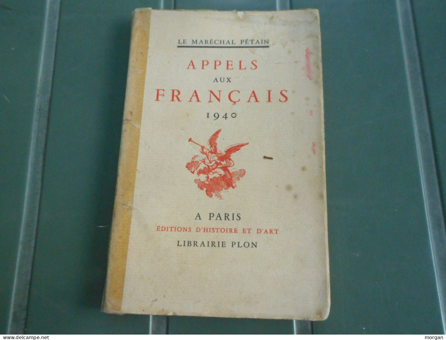 MARECHAL PETAIN, APPELS AUX FRANCAIS  1940, LES CAHIERS DE L'UNITE FRANCAISE 1941 - Ohne Zuordnung