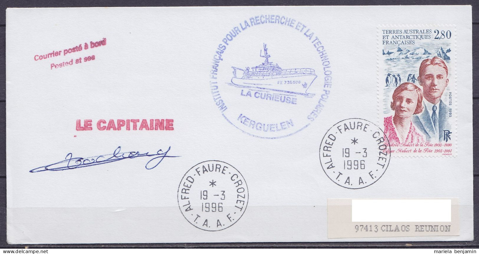 TAAF - Crozet - Cachet Bateau LA CURIEUSE & Sign. Capitaine - Oblit. Alfred Faure 19-3-1996 - Briefe U. Dokumente