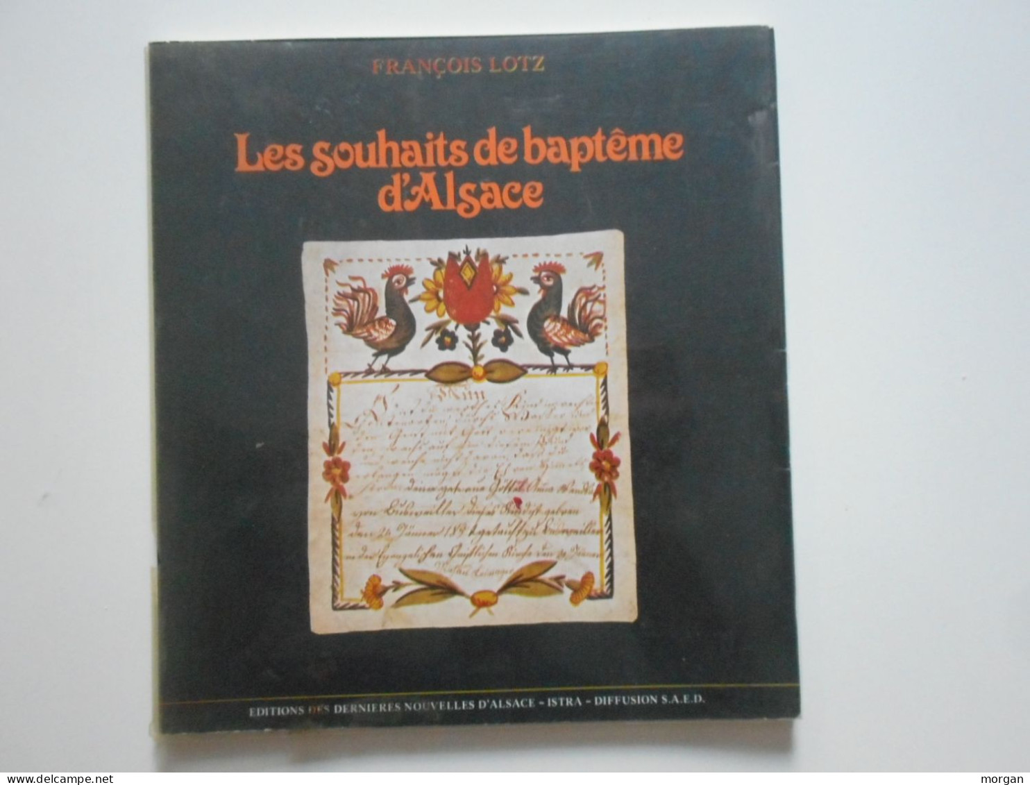 ALSACE, LES SOUHAITS DE BAPTEME D'ALSACE, FRANCOIS LOTZ, Illustré - Alsace