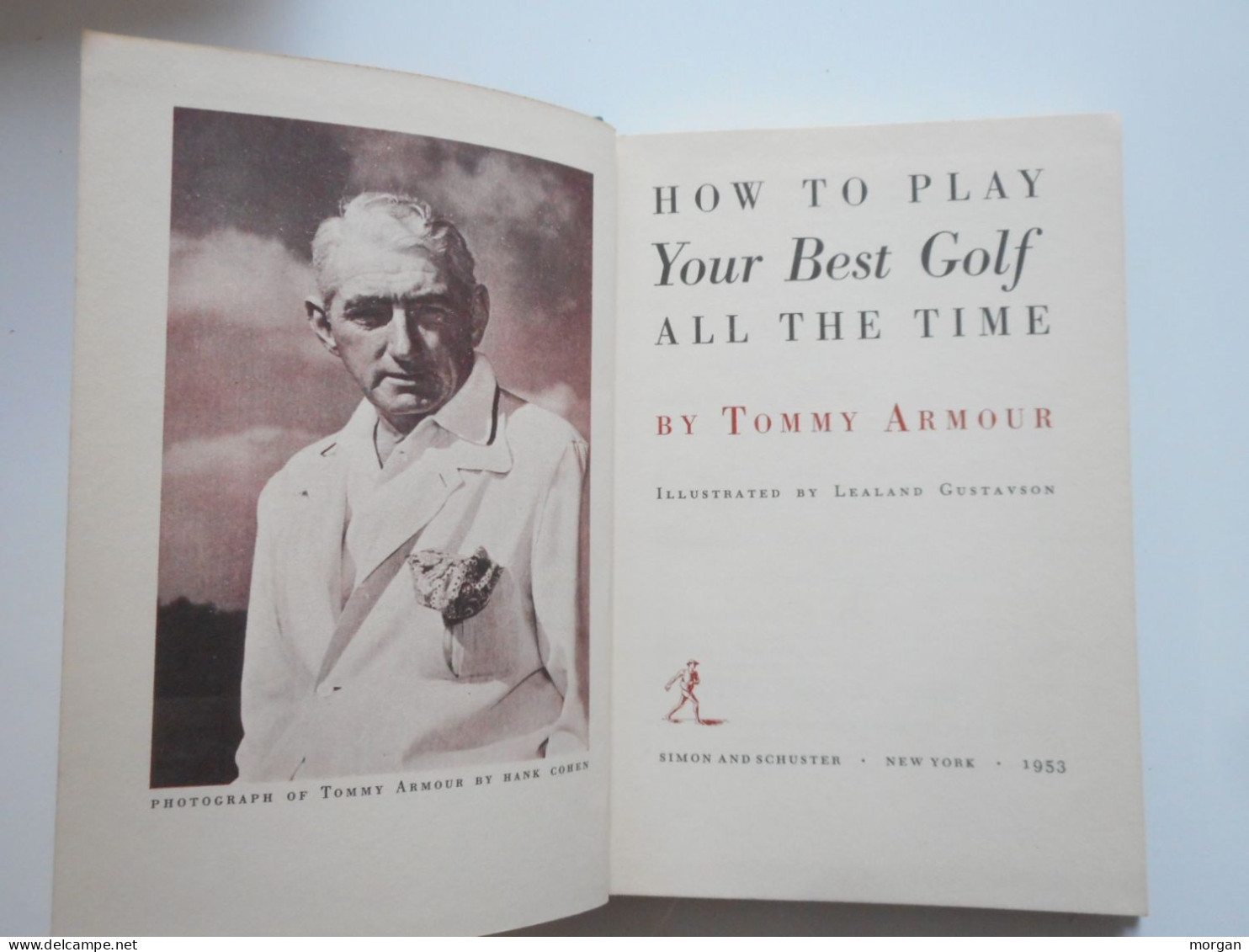 GOLF,1953, TOMMY ARMOUR, HOW TO PLAY YOUR BEST GOLF, 1953, NEW YORK  USA - Unclassified