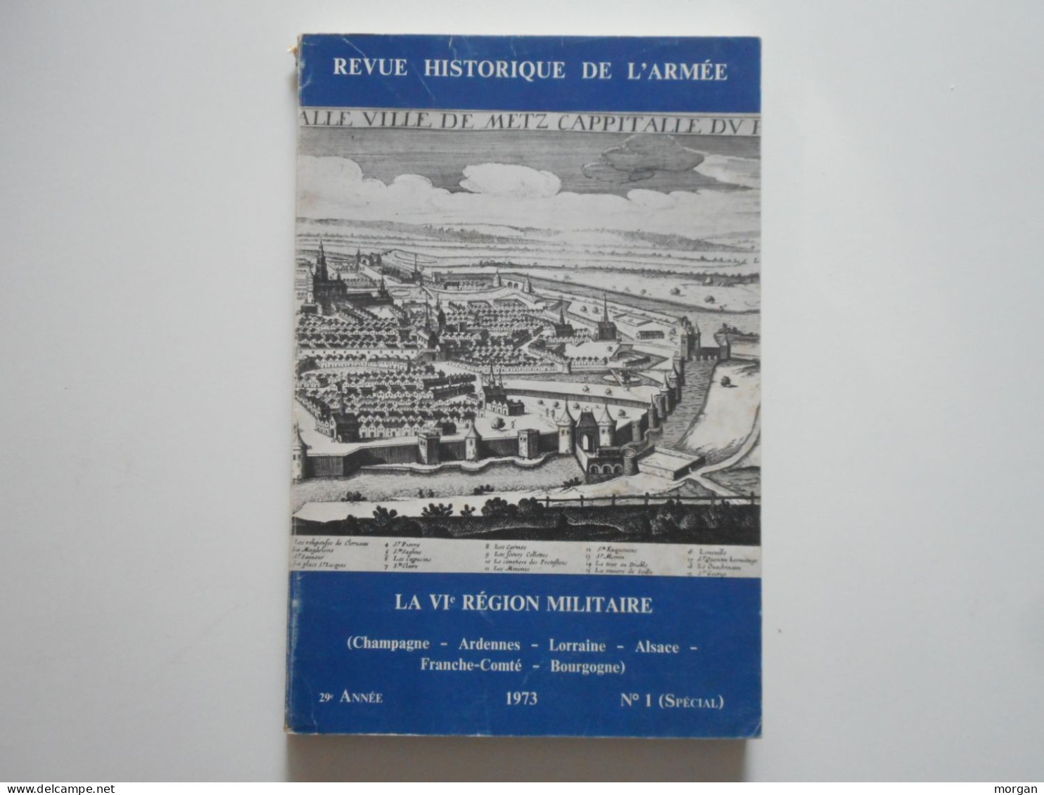 MILITARIA, LA VI° REGION MILITAIRE, 1973, LORRAINE ALSACE CHAMPAGNE BOURGOGNE - Non Classés