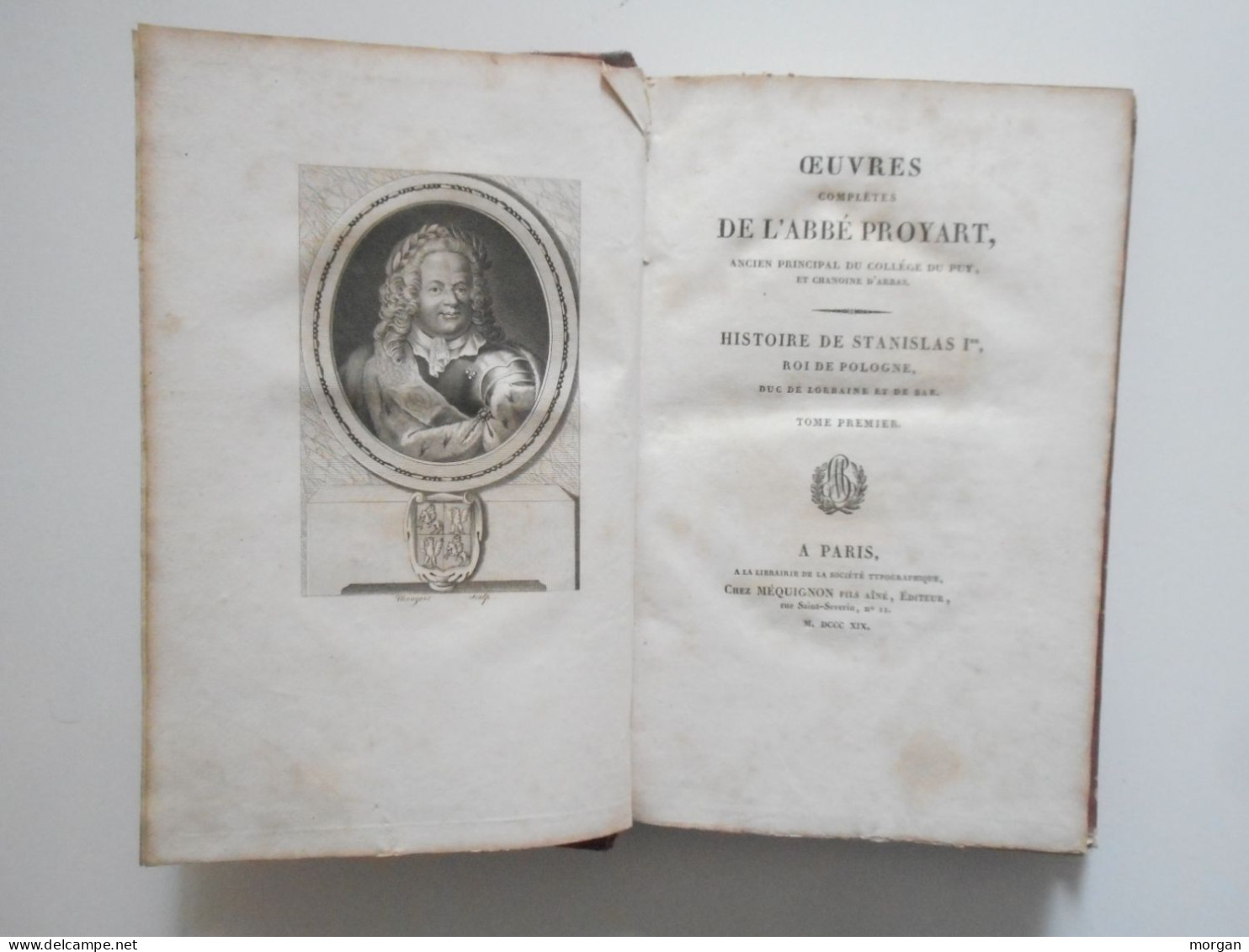 LORRAINE, 1819, HISTOIRE DE STANISLAS 1er ROI E POLOGNE, DUC DE LORRAINE ET BARR, ABBE PROYART - Sin Clasificación