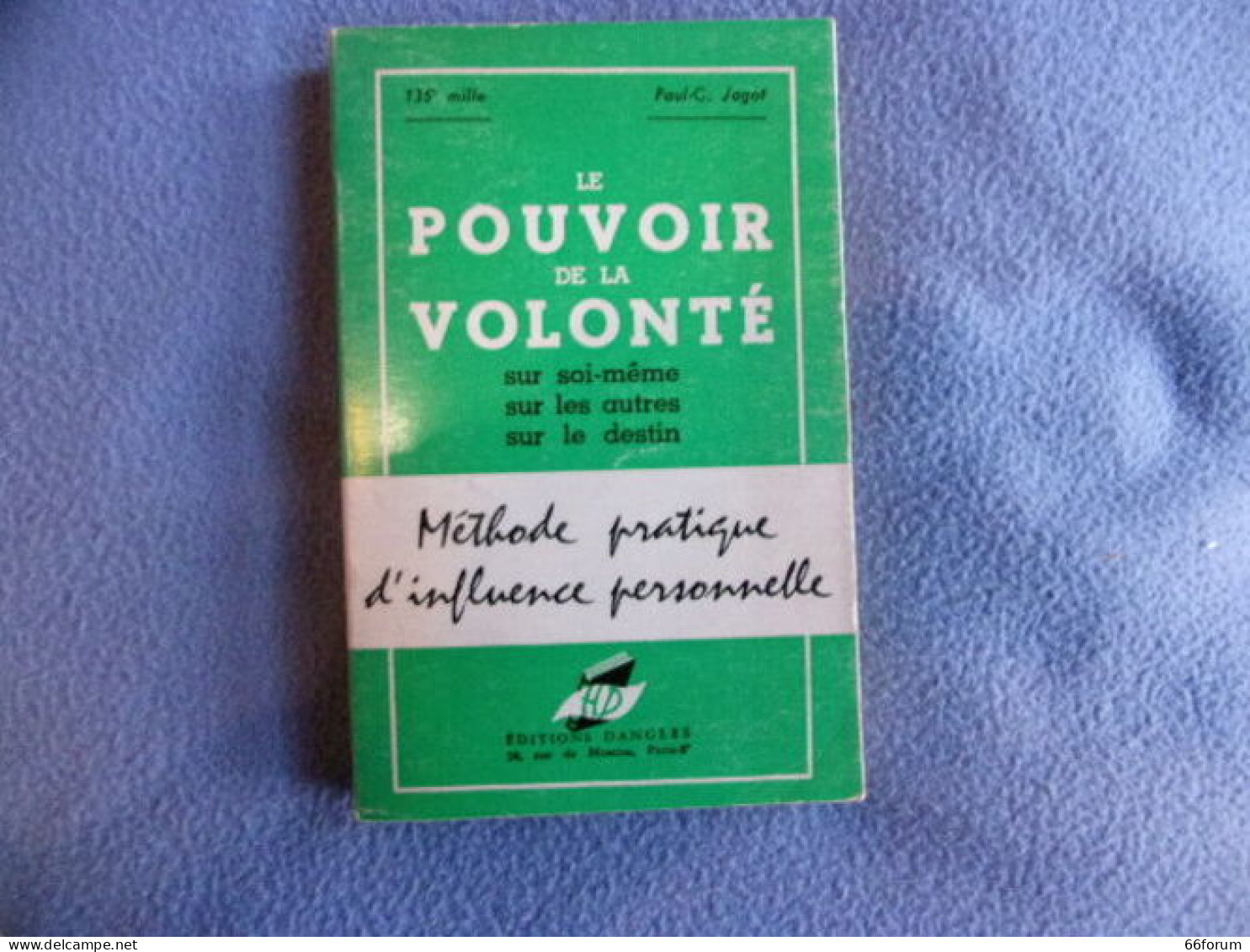 Le Pouvoir De La Volonté Sur Soi-même Sur Les Autres Sur Le Destin - Santé