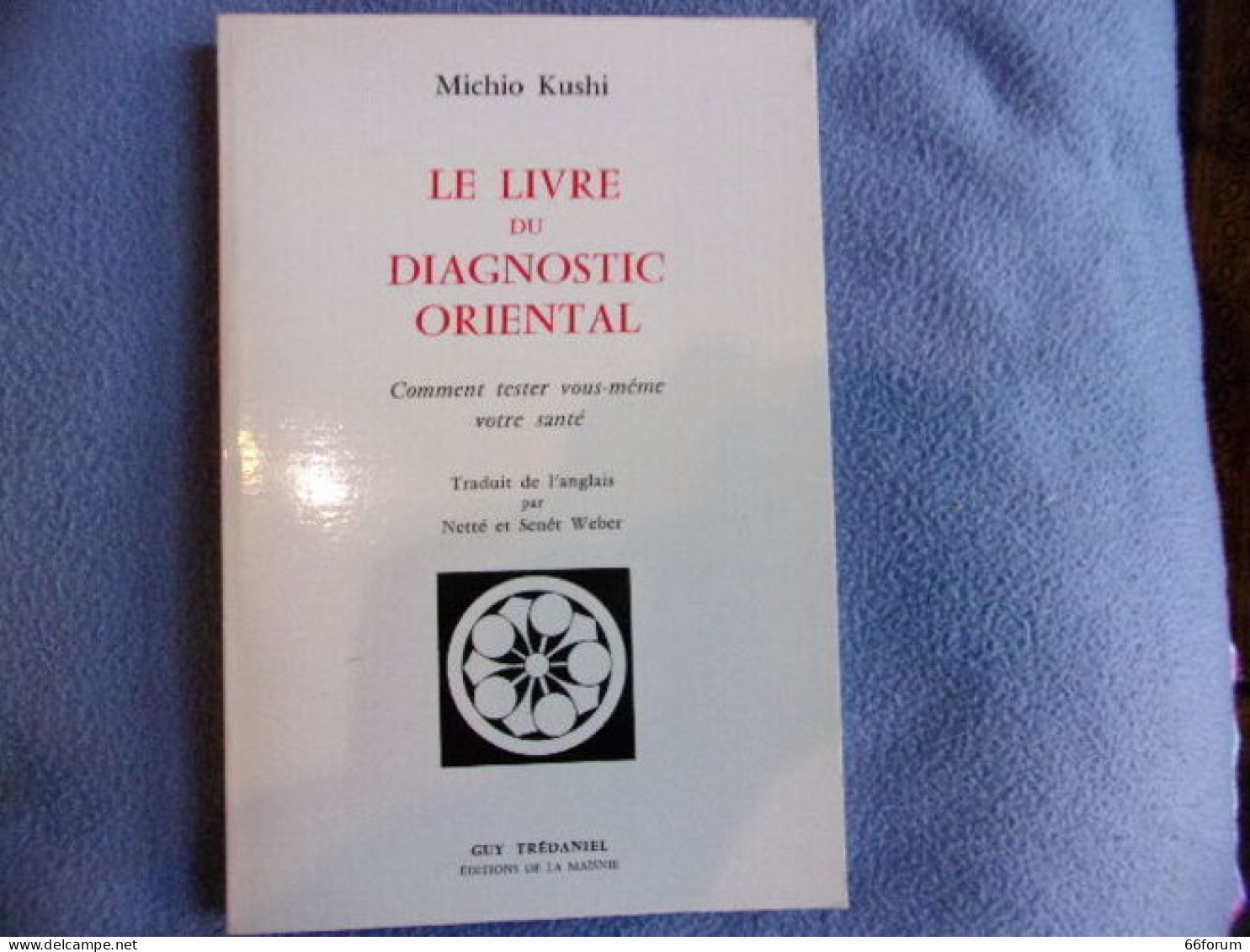 Le Livre Du Diagnostic Oriental- Comment Tester Vous-même Votre Santé - Gesundheit