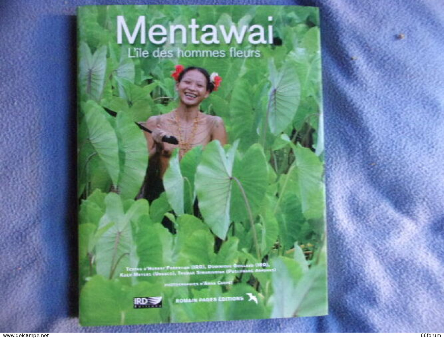 Mentawai L'ile Des Hommes Fleurs - Sonstige & Ohne Zuordnung