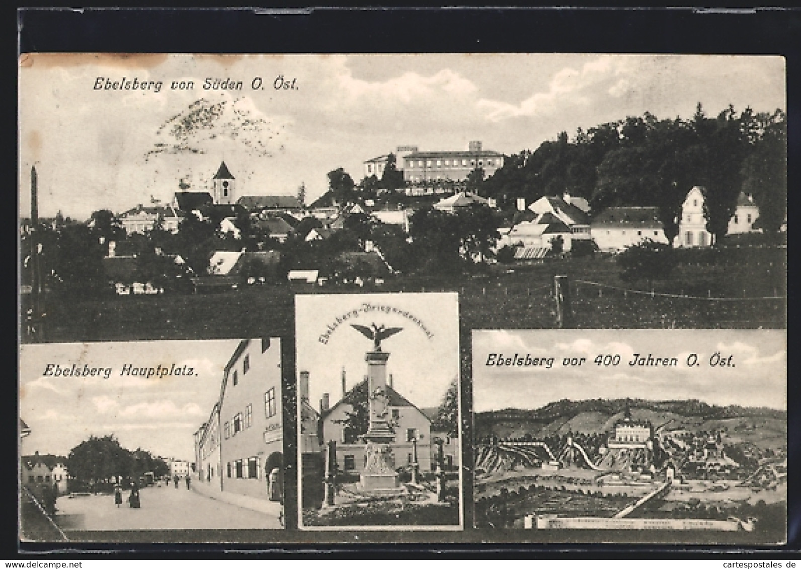 AK Ebelsberg, Kriegerdenkmal, Hauptplatz Und Ebelsberg Vor 400 Jahren  - Autres & Non Classés