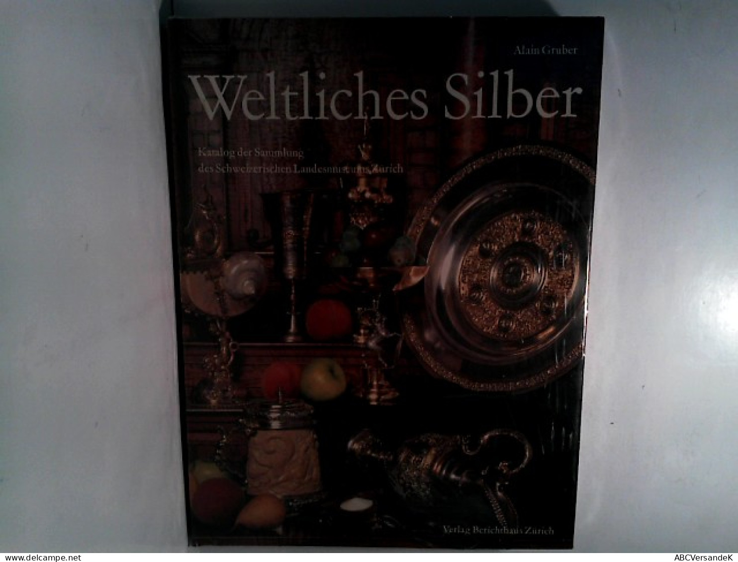 Weltliches Silber - Katalog Der Sammlung Des Schweizerischen Landesmuseums Zürich - Techniek