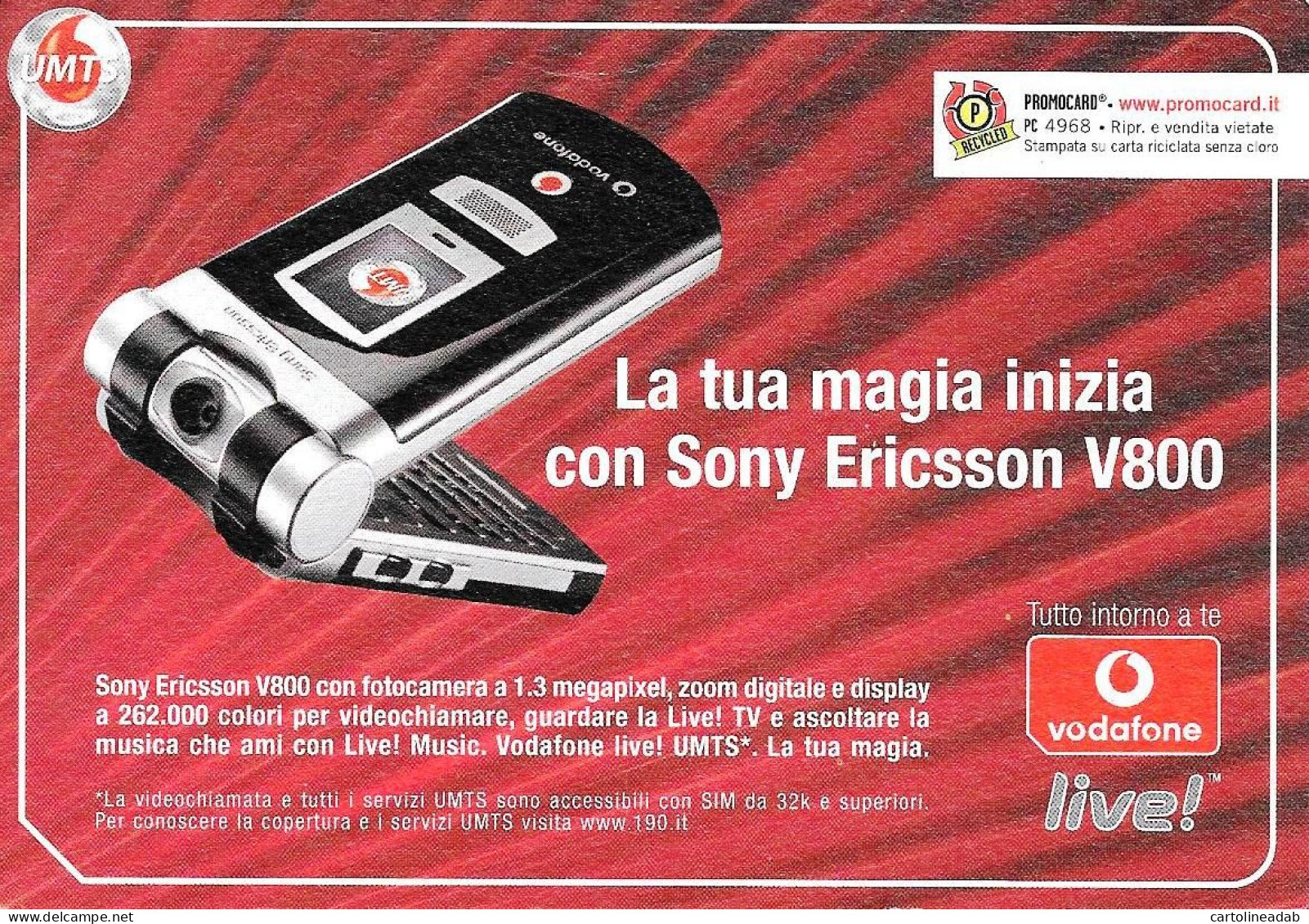 [MD9518] CPM - VODAFONE UMTS SONY ERICSSON V800 - PROMOCARD 4968 - PERFETTA - Non Viaggiata - Pubblicitari