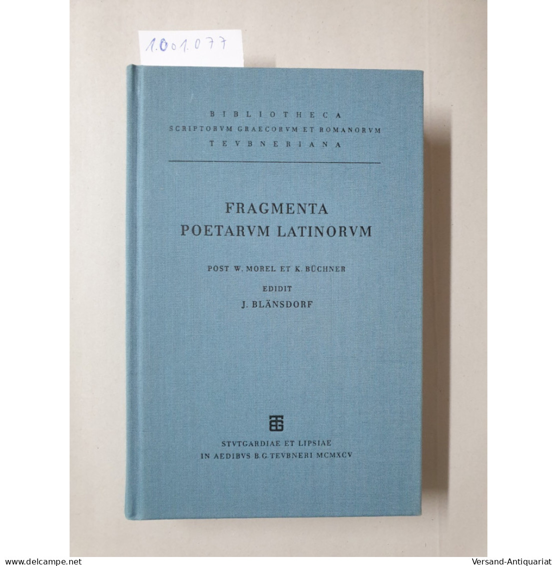Fragmenta Poetarum Latinorum Epicorum Et Lyricorum: Praeter Ennium Et Lucilium : - Other & Unclassified