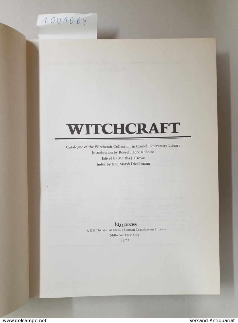 Witchcraft: Catalogue Of The Witchcraft Collection In The Cornell University Library. Introduction By Rossell - Altri & Non Classificati