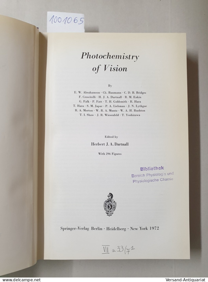 Handbook Of Sensory Physiology : Volume VII/1 : Photochemistry Of Vision : - Altri & Non Classificati