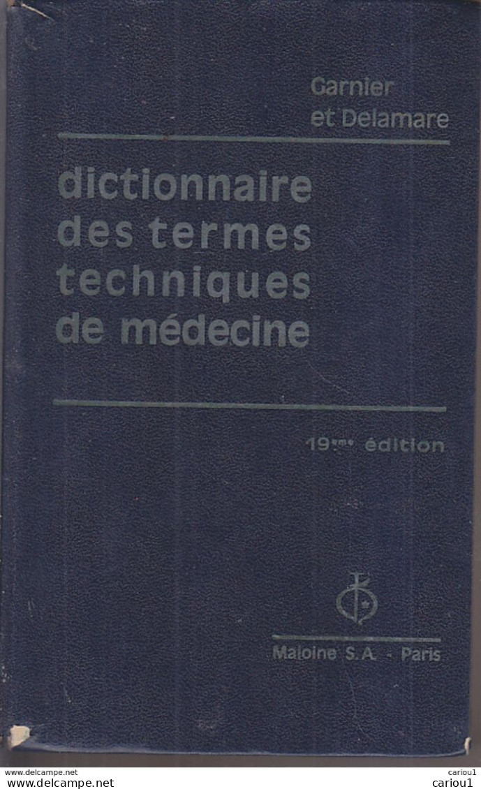 C1 Garnier Delamare DICTIONNAIRE DES TERMES TECHNIQUES DE MEDECINE 1972 Relie - Matériel Médical & Dentaire