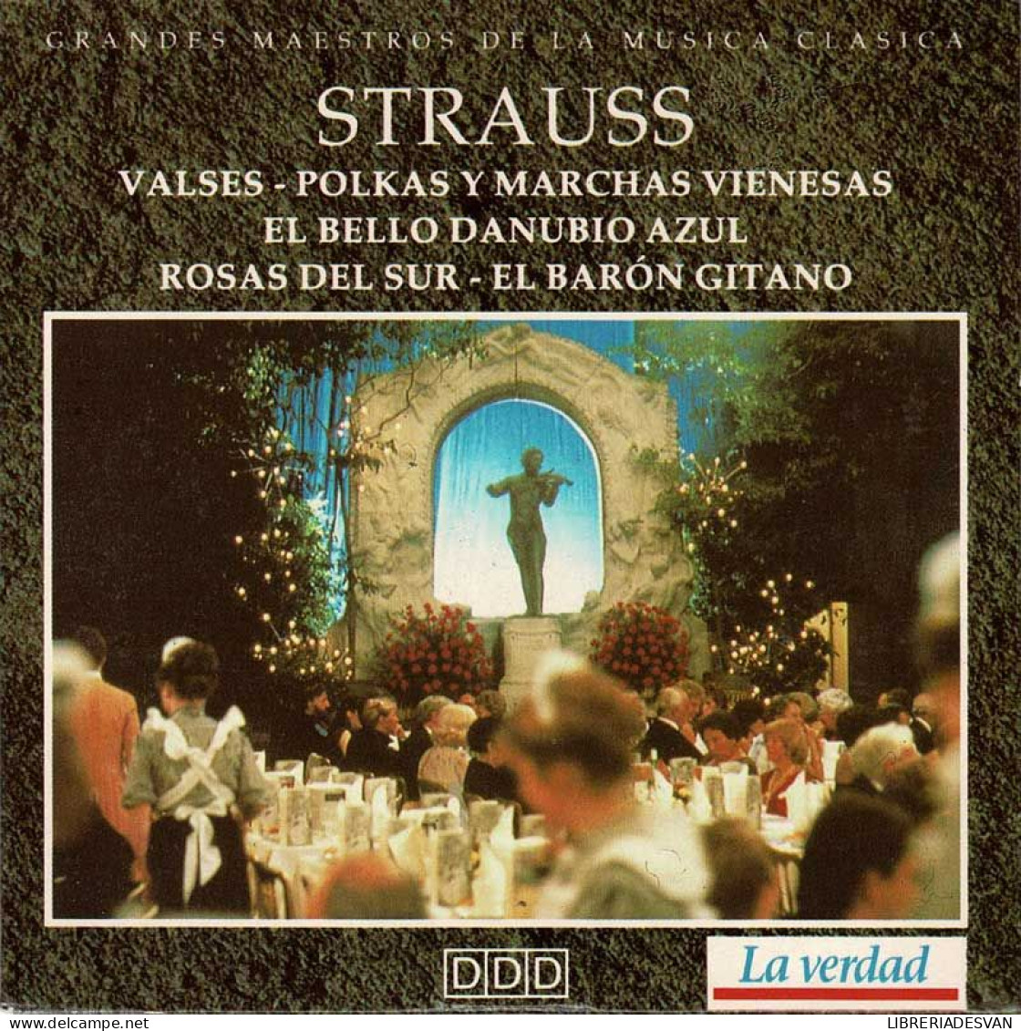 Strauss - Valses. Polkas Y Marchas Vienesas. El Bello Danubio Azul. Rosas Del Sur. El Barón Gitano. CD - Klassiekers