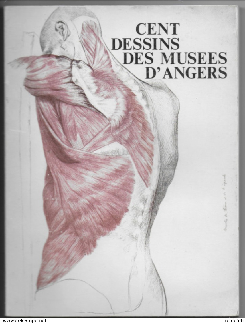 Cent Dessins Des Musées D'Angers 1982 Imprimerie Siraudeau 49 Angers (nbres Illustrations Noir Et Blanc) - Arte