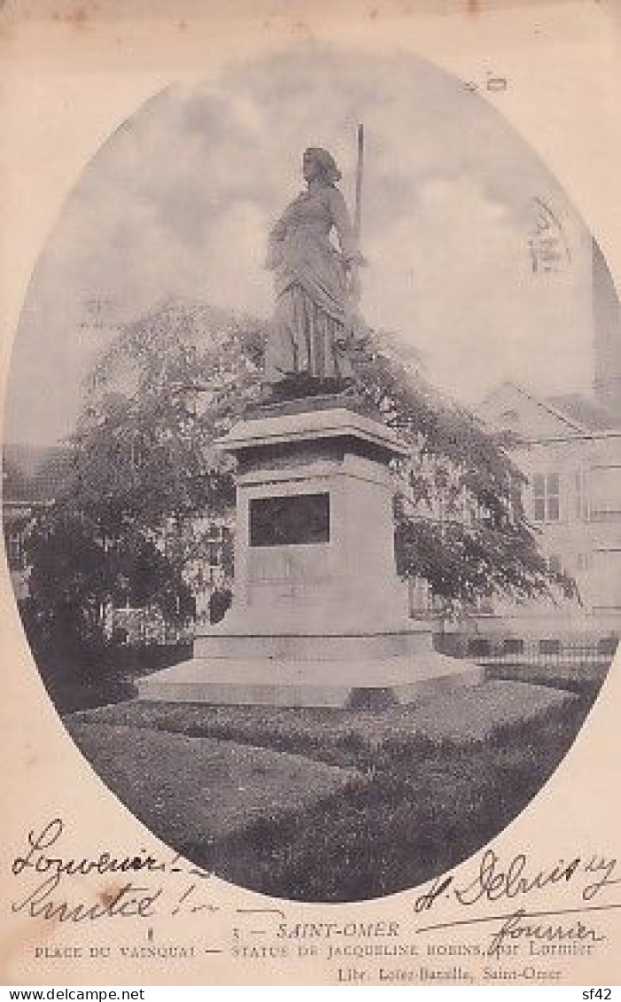 SAINT OMER          PLACE DU VAINQUAI. STATUE DE JACQUELINE  ROBINS      PRECUSEUR - Saint Omer